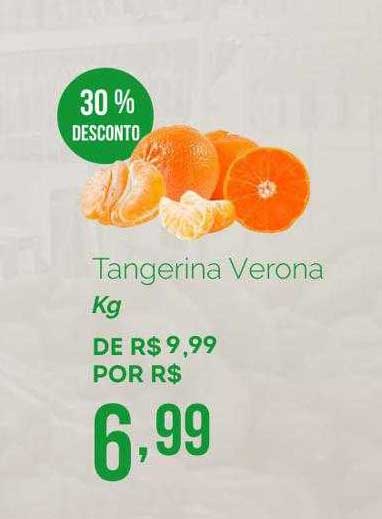 Oba Hortifruti Tangerina Verona Kg 30% Desconto
