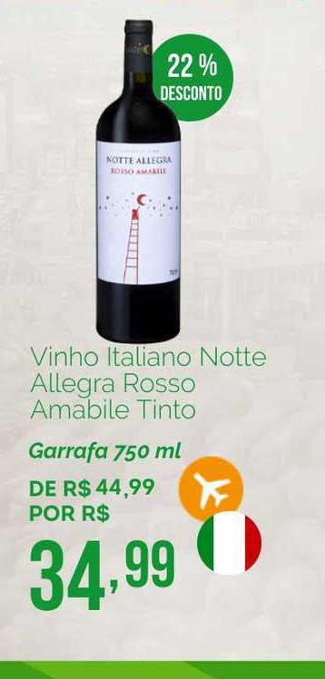 Oba Hortifruti Vinho Italiano Notte Allegra Rosso Amabile Tinto 22% Desconto