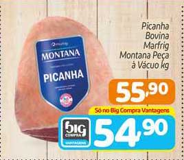 Supermercados Big Compra Picanha Bovina Marfrig Montana Peça A Vácuo