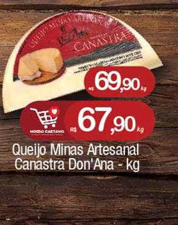 Supermercados Caetano Queijo Minas Artesanal Canastra Don'ana