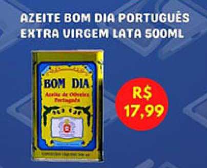 Oferta Azeite Bom Dia Português Extra Virgem na Serrano Supermercado