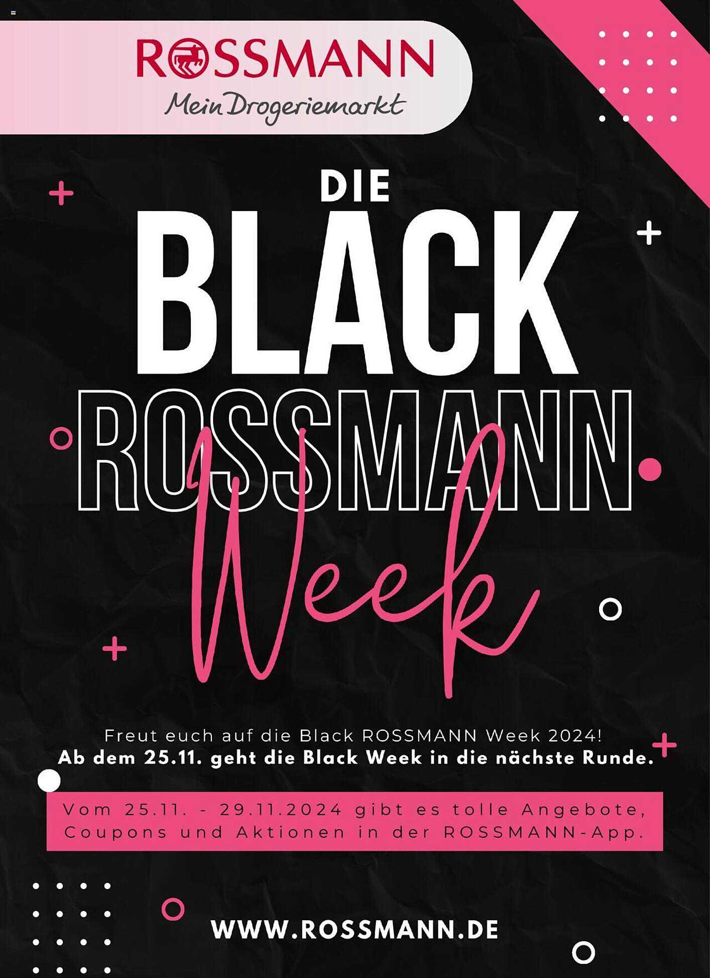 DIE BLACK ROSSMANN Week