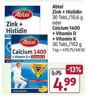 Abtei Zink + Histidin  
oder  
Calcium 1400 + Vitamin D + Vitamin K