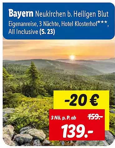 Bayern Neukirchen b. Heiligen Blut Eigenanreise, 3 Nächte, Hotel Klosterhof***, All Inclusive