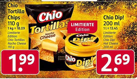 Chio Tortillas  
Chio Dip!