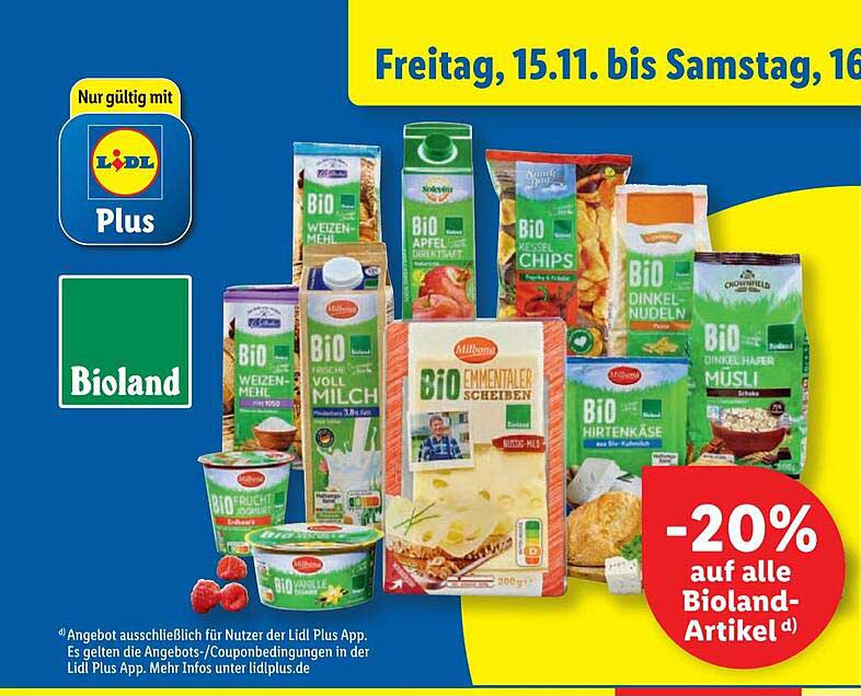 Bio Weizenmehl  
Bio Vollmilch  
Bio Apfelsaft  
Bio Kesselchips  
Bio Dinkel-Nudeln  
Bio Emmentaler Scheiben  
Bio Hirtenkäse  
Bio Dinke-Hafer Müsli  
Bio Ruchtjoghurt  
Bio Vanillejoghurt  