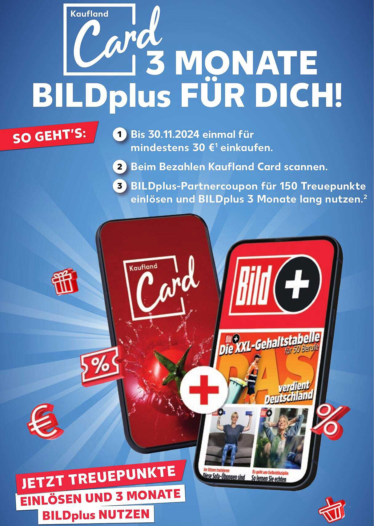 Kaufland Card 3 MONATE BILDplus FÜR DICH!