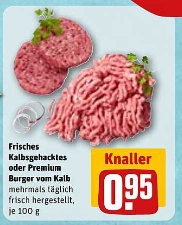 Frisches Kalbsgehacktes oder Premium Burger vom Kalb