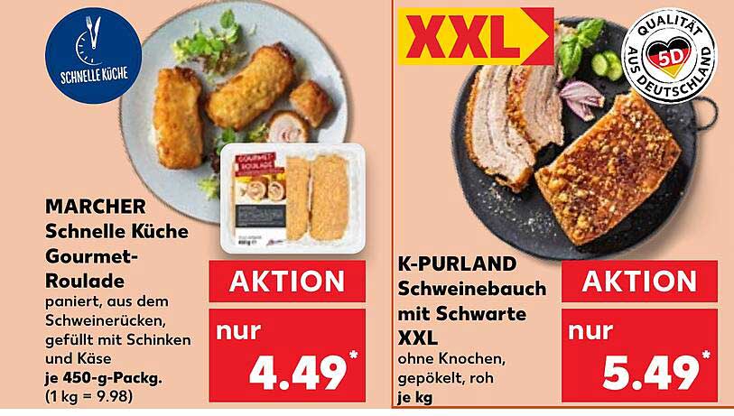 MARCHER Schnelle Küche Gourmet-Roulade  
K-PURLAND Schweinebauch mit Schwarte XXL