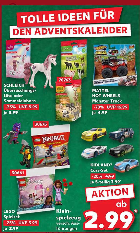 SCHLEICH Überraschungstüte oder Sammeleinhorn  
MATTEL HOT WHEELS Monster Truck  
LEGO Ninjago  
LEGO Spielset  
KIDLAND® Cars-Set  
Kleinspielzeug