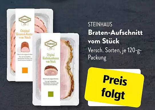 STEINHAUS Braten-Aufschnitt vom Stück