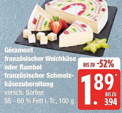 Géramont französischer Weichkäse oder Rambol französischer Schmelzkäsezubereitung