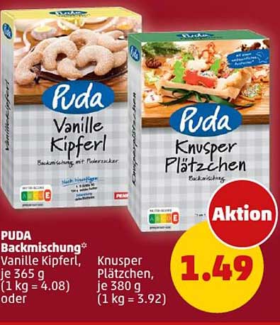 Puda Vanille Kipferl  
Puda Knusper Plätzchen