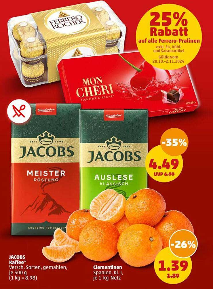 Ferrero Rocher  
MON CHÉRI  
JACOBS Meister Röstung  
JACOBS Auslese klassisch  
Clementinen