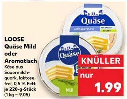 Quäse Mild oder Aromatisch